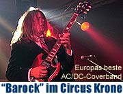 die Rockparty des Jahres: Europas beste AC/DC-Tribute Band spielt auf! Barock am 13.10.2007 im Circus Krone München (Foto. Veranstalter)
